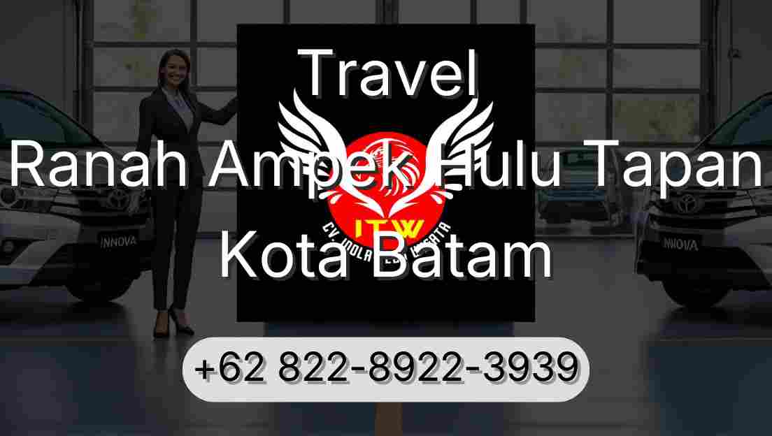 Travel Ranah Ampek Hulu Tapan Kota Batam