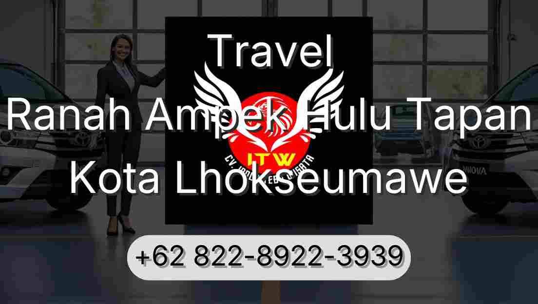 Travel Ranah Ampek Hulu Tapan Kota Lhokseumawe