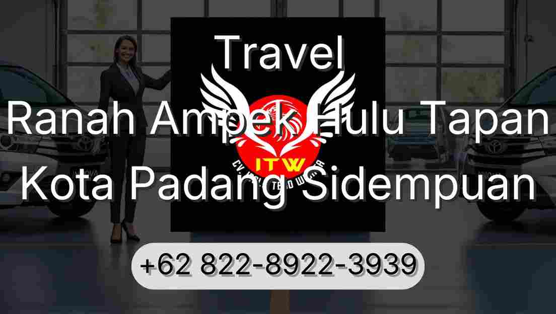 Travel Ranah Ampek Hulu Tapan Kota Padang Sidempuan