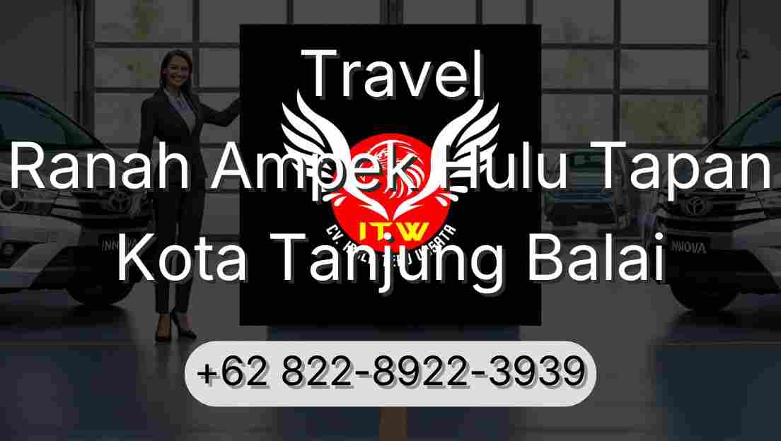 Travel Ranah Ampek Hulu Tapan Kota Tanjung Balai