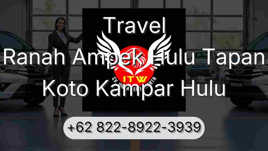 Travel Ranah Ampek Hulu Tapan Koto Kampar Hulu