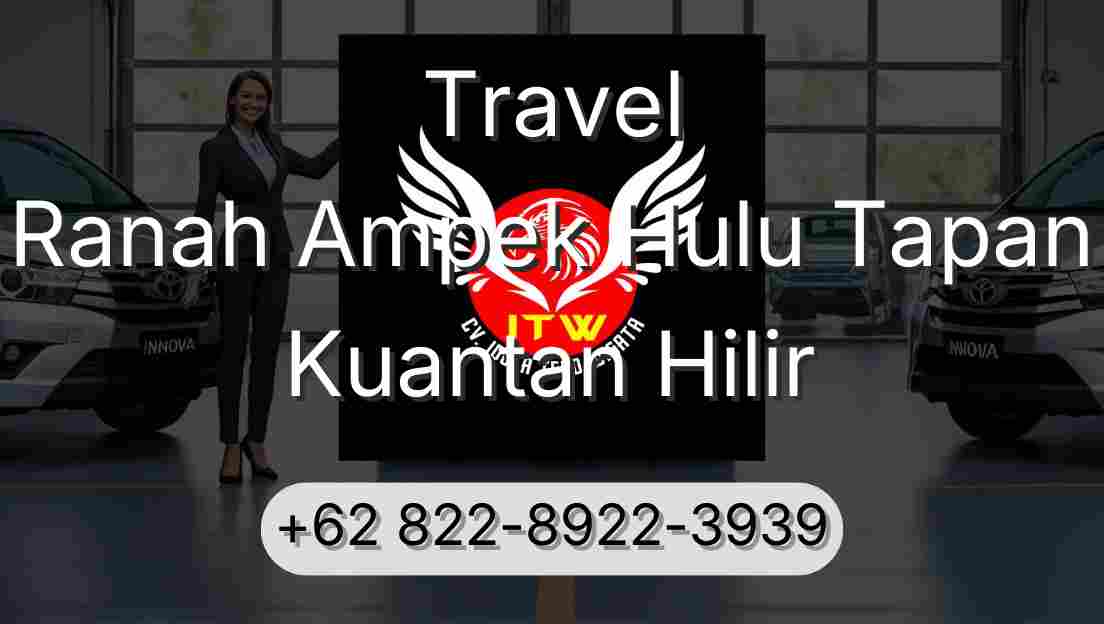 Travel Ranah Ampek Hulu Tapan Kuantan Hilir