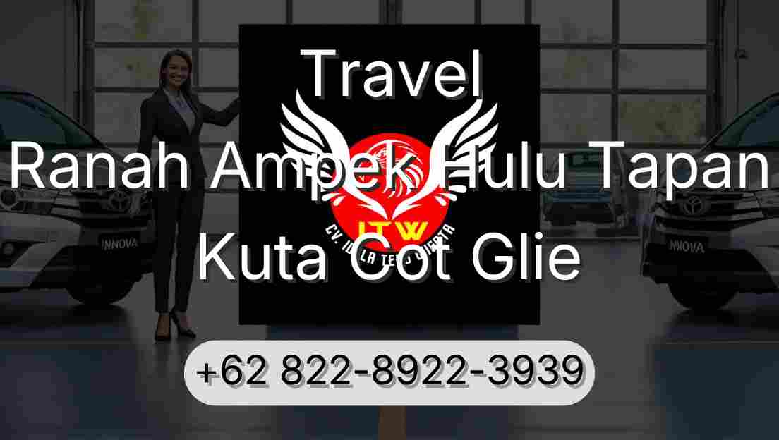 Travel Ranah Ampek Hulu Tapan Kuta Cot Glie
