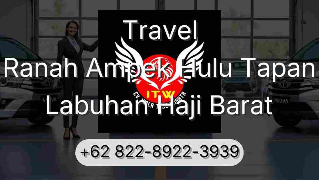 Travel Ranah Ampek Hulu Tapan Labuhan Haji Barat