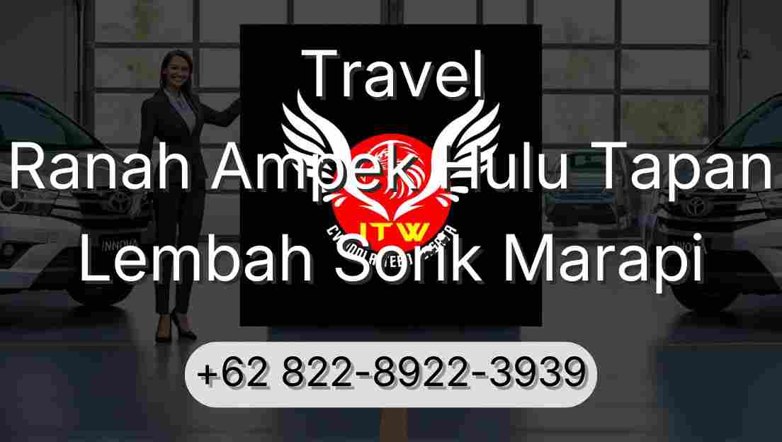 Travel Ranah Ampek Hulu Tapan Lembah Sorik Marapi