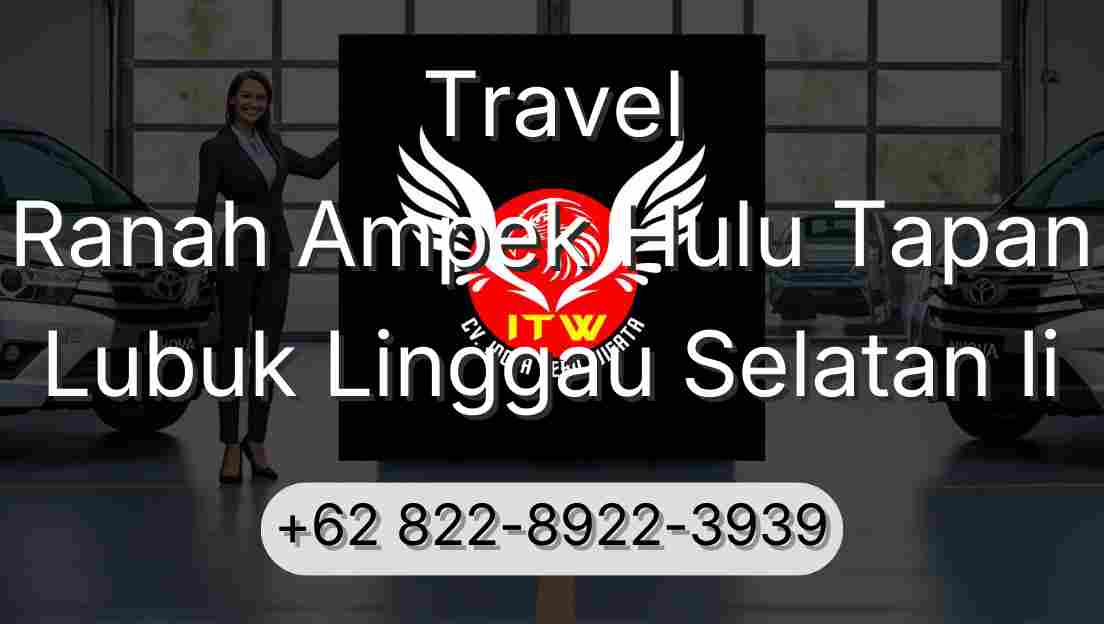 Travel Ranah Ampek Hulu Tapan Lubuk Linggau Selatan Ii