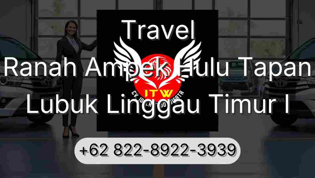 Travel Ranah Ampek Hulu Tapan Lubuk Linggau Timur I