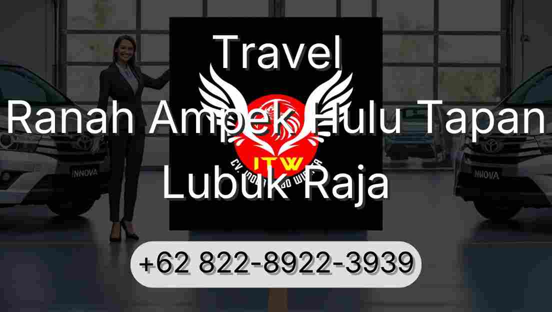Travel Ranah Ampek Hulu Tapan Lubuk Raja