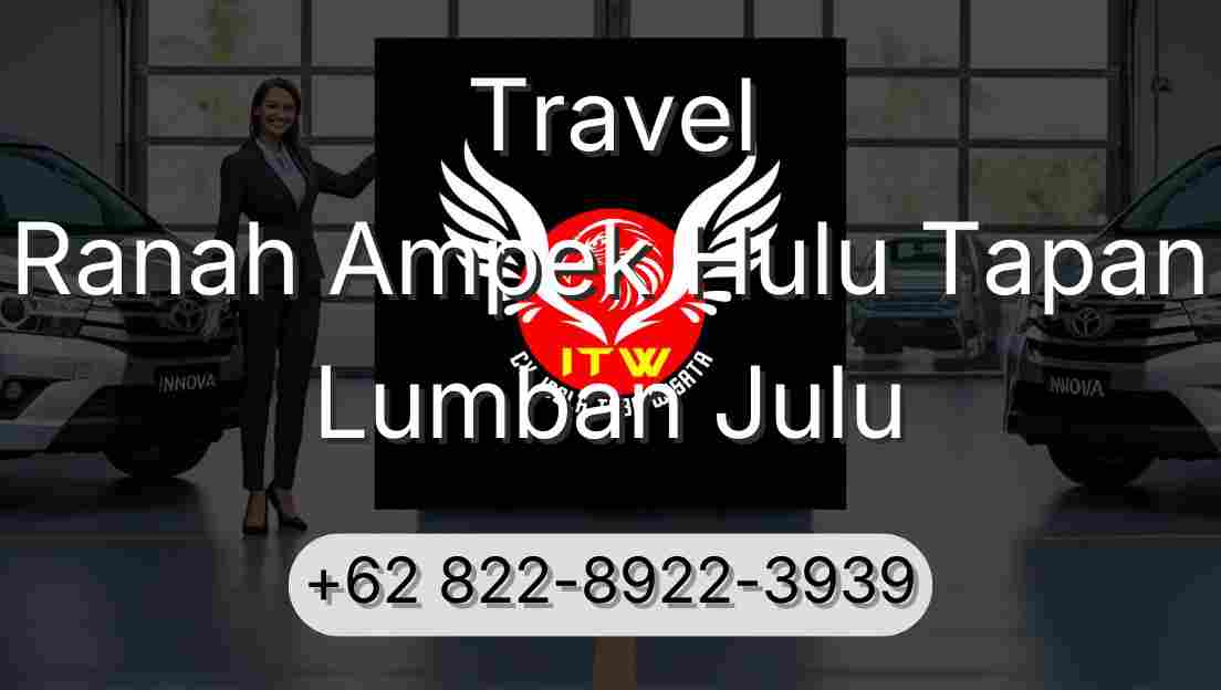 Travel Ranah Ampek Hulu Tapan Lumban Julu
