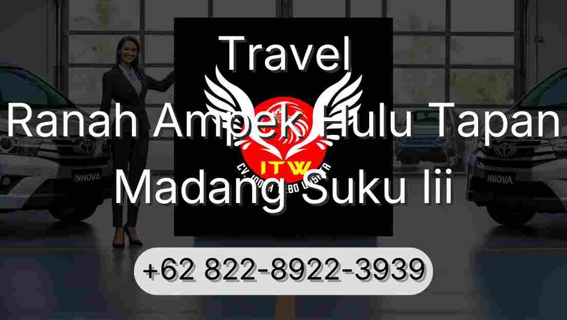 Travel Ranah Ampek Hulu Tapan Madang Suku Iii