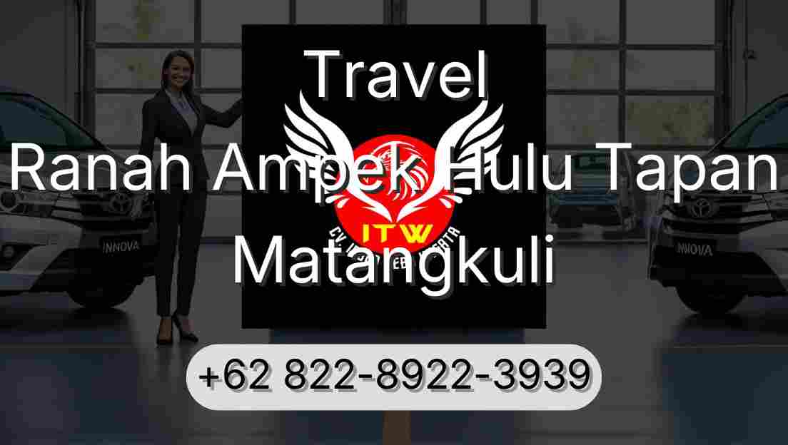 Travel Ranah Ampek Hulu Tapan Matangkuli