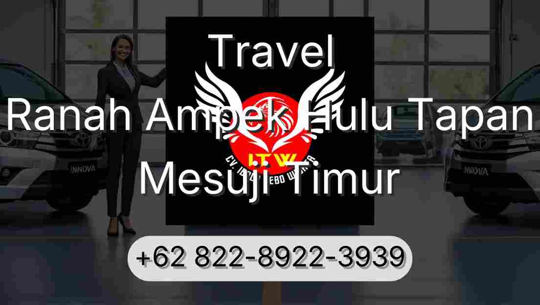 Travel Ranah Ampek Hulu Tapan Mesuji Timur