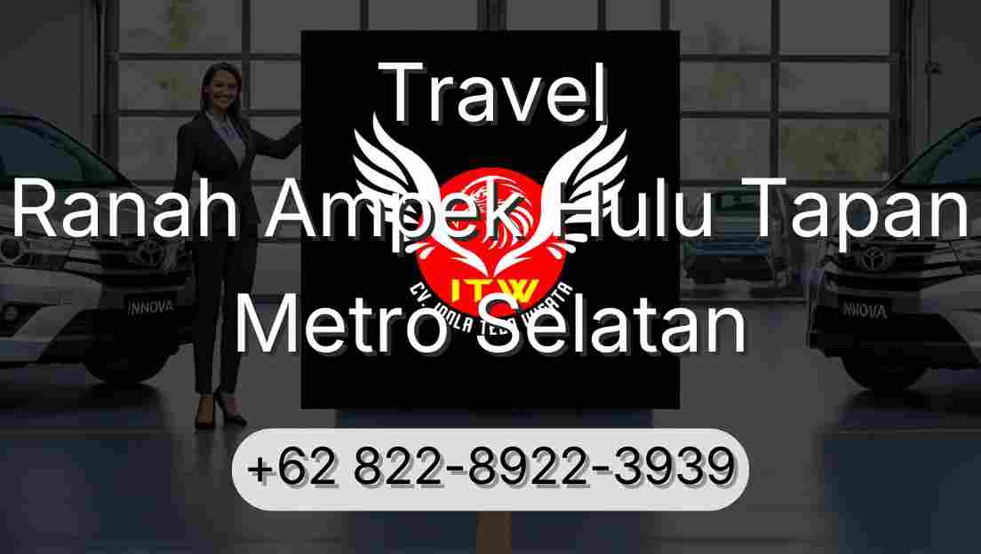 Travel Ranah Ampek Hulu Tapan Metro Selatan