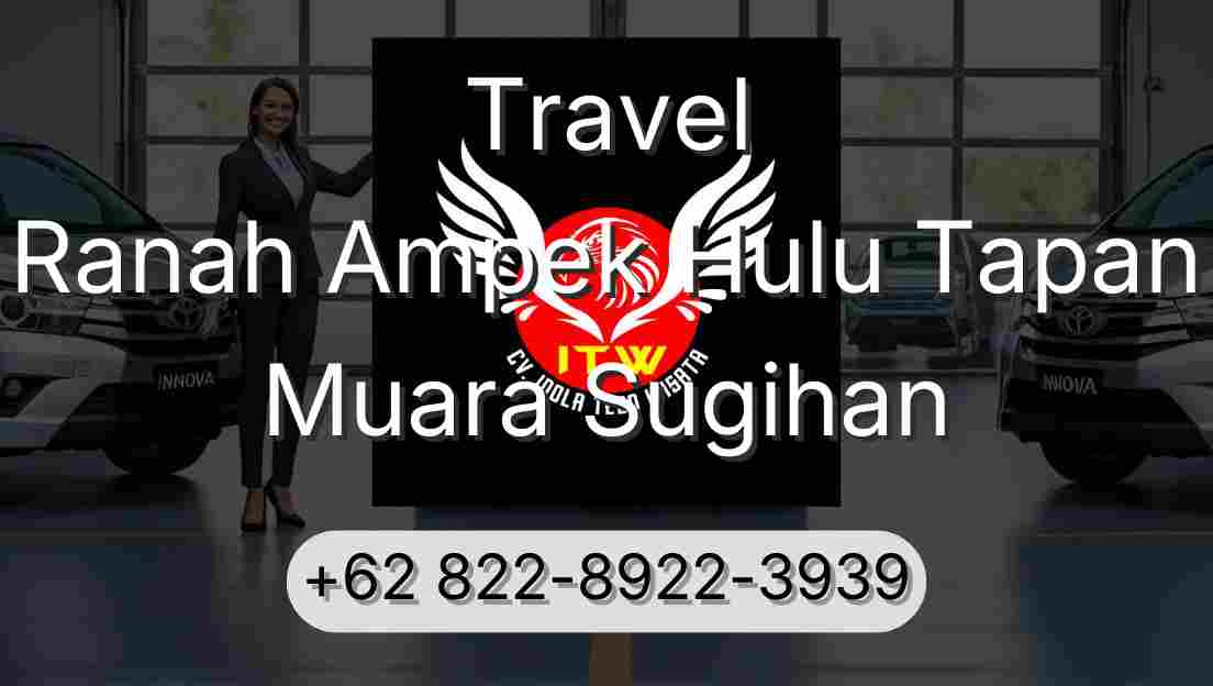 Travel Ranah Ampek Hulu Tapan Muara Sugihan