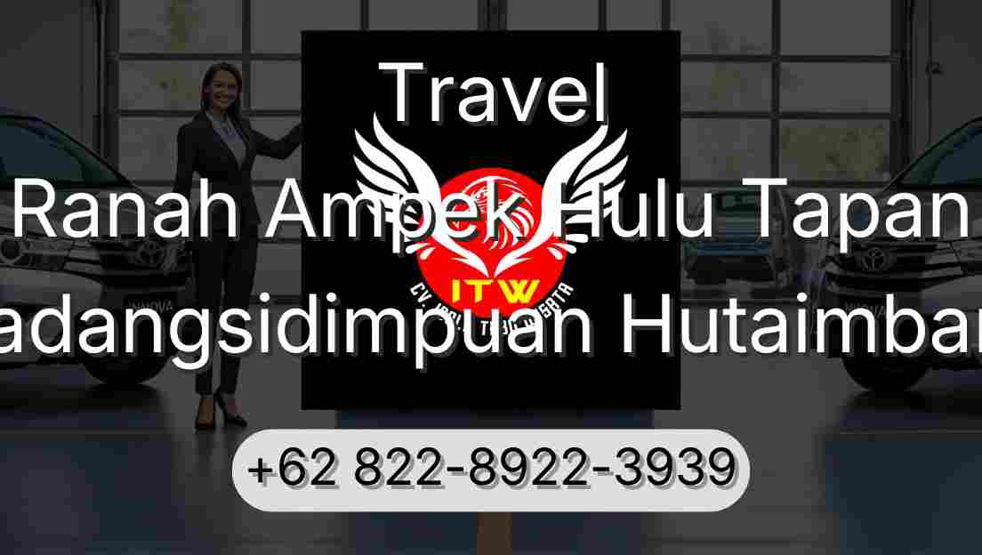 Travel Ranah Ampek Hulu Tapan Padangsidimpuan Hutaimbaru