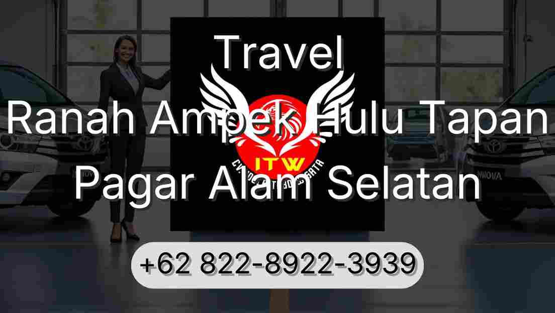 Travel Ranah Ampek Hulu Tapan Pagar Alam Selatan