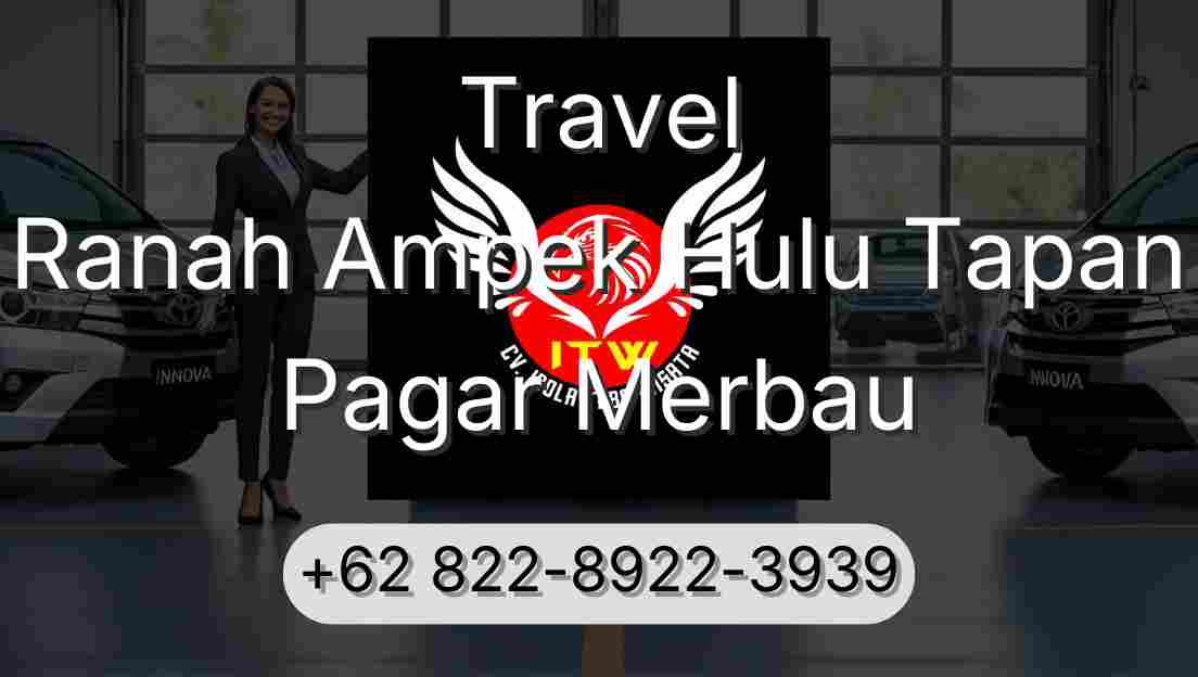 Travel Ranah Ampek Hulu Tapan Pagar Merbau