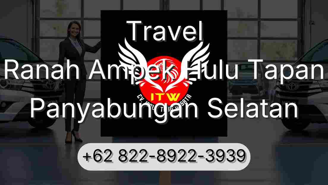 Travel Ranah Ampek Hulu Tapan Panyabungan Selatan