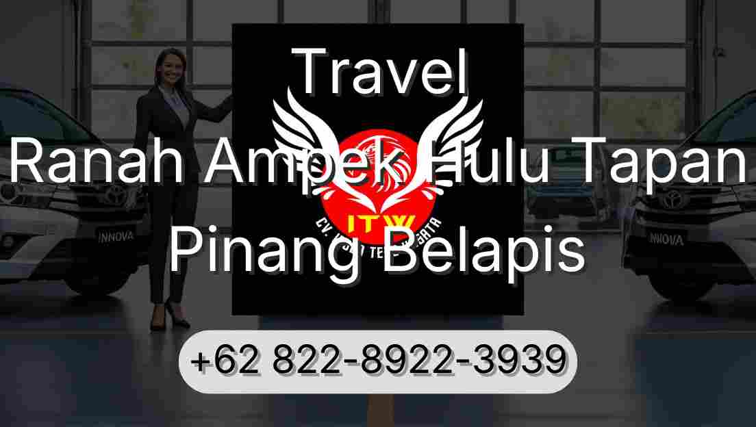 Travel Ranah Ampek Hulu Tapan Pinang Belapis