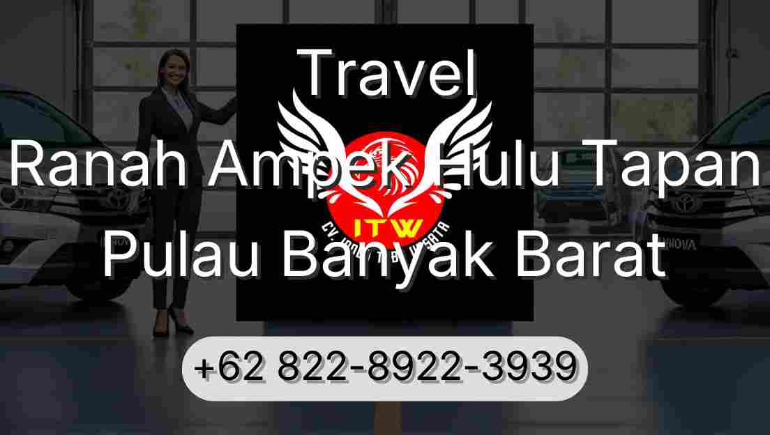 Travel Ranah Ampek Hulu Tapan Pulau Banyak Barat