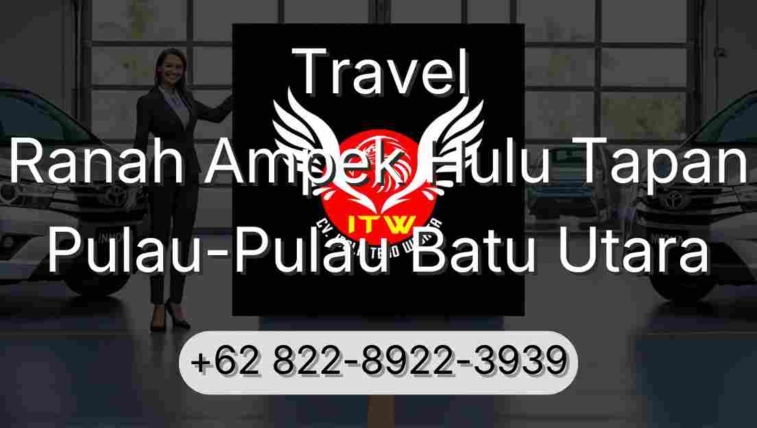 Travel Ranah Ampek Hulu Tapan Pulau-Pulau Batu Utara