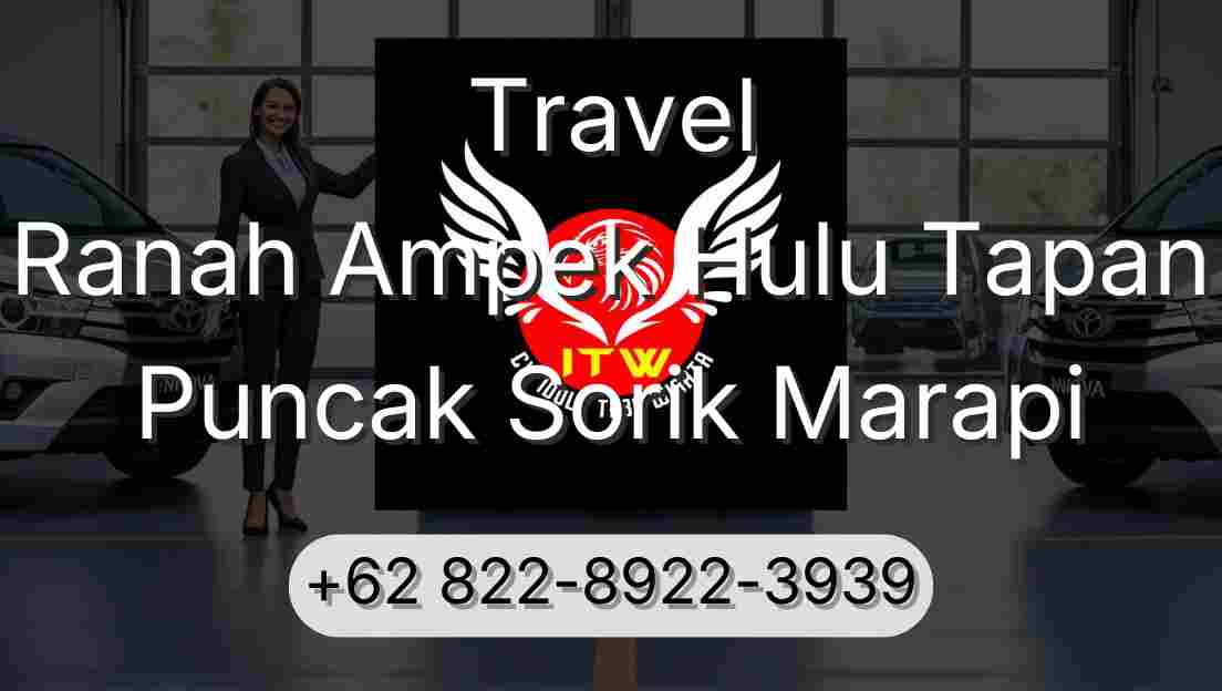 Travel Ranah Ampek Hulu Tapan Puncak Sorik Marapi