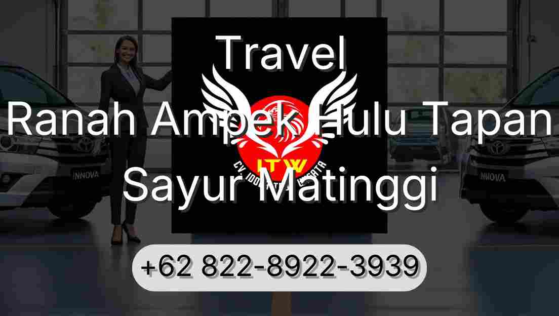 Travel Ranah Ampek Hulu Tapan Sayur Matinggi