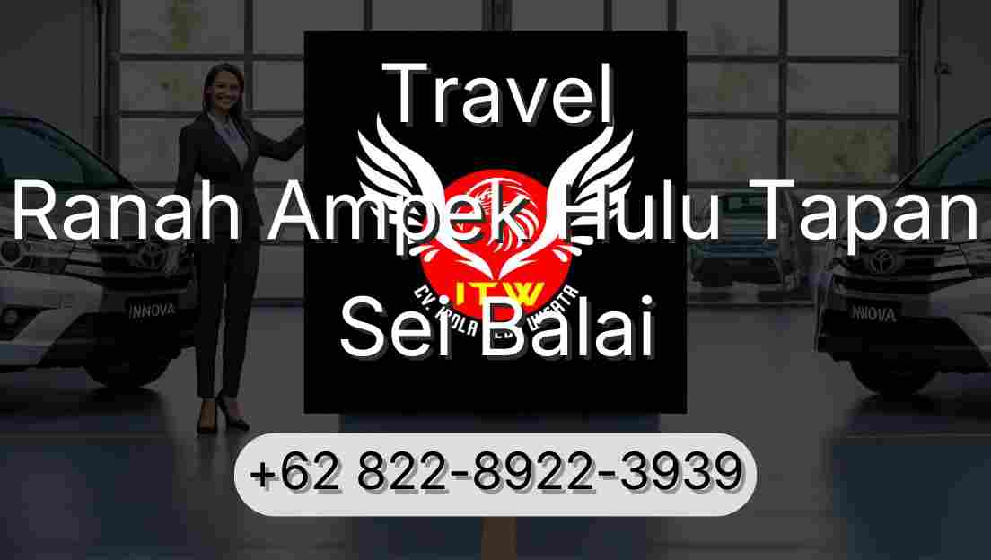 Travel Ranah Ampek Hulu Tapan Sei Balai