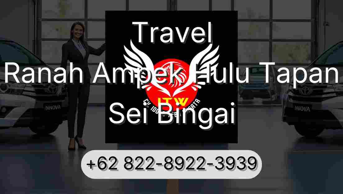 Travel Ranah Ampek Hulu Tapan Sei Bingai