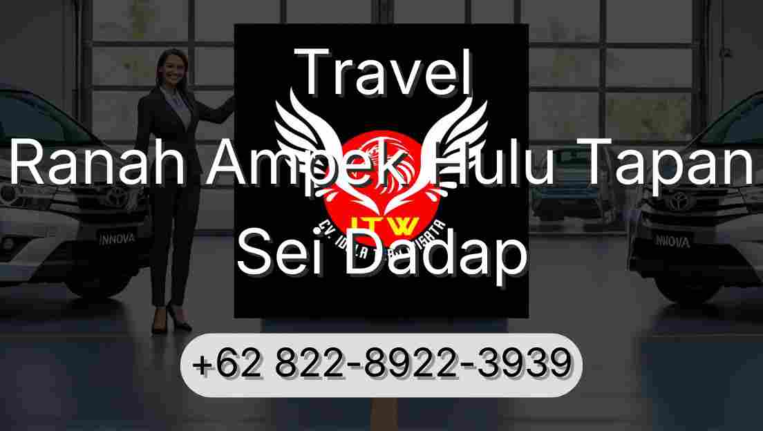 Travel Ranah Ampek Hulu Tapan Sei Dadap
