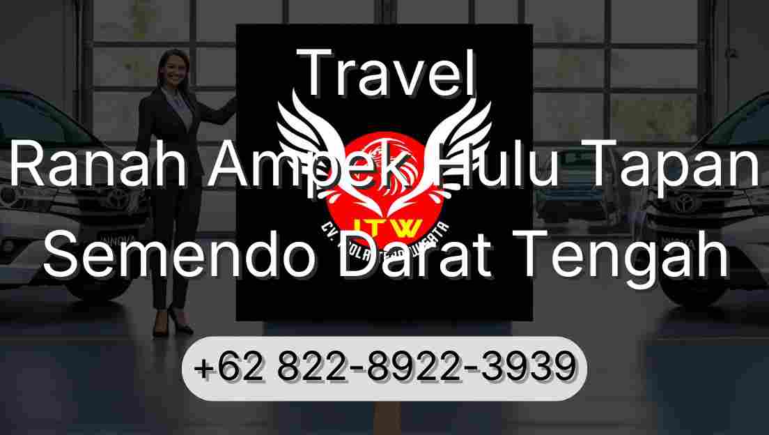 Travel Ranah Ampek Hulu Tapan Semendo Darat Tengah