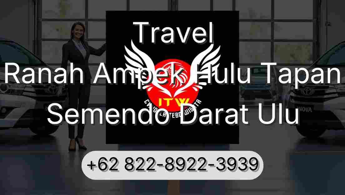 Travel Ranah Ampek Hulu Tapan Semendo Darat Ulu