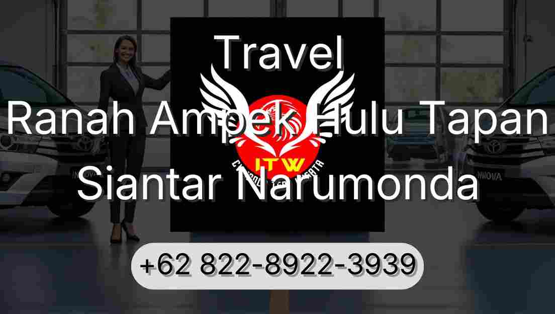Travel Ranah Ampek Hulu Tapan Siantar Narumonda