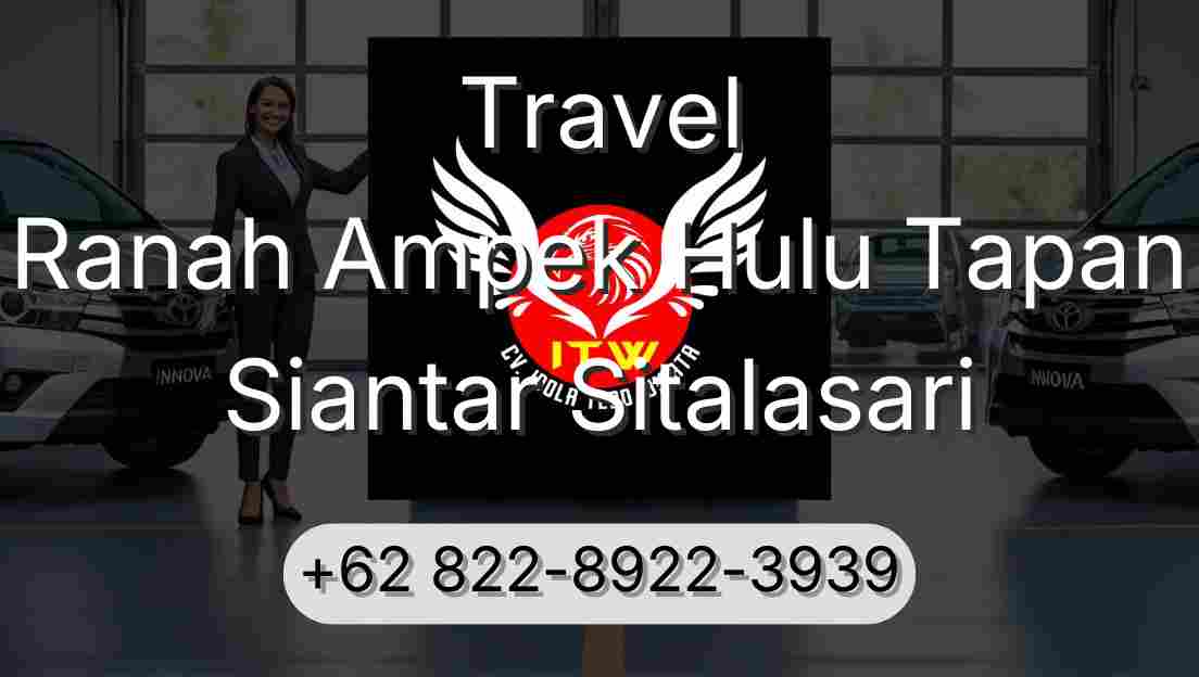 Travel Ranah Ampek Hulu Tapan Siantar Sitalasari