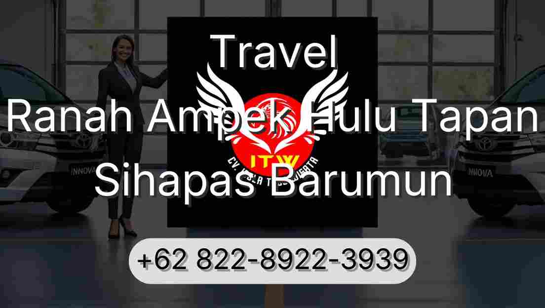 Travel Ranah Ampek Hulu Tapan Sihapas Barumun