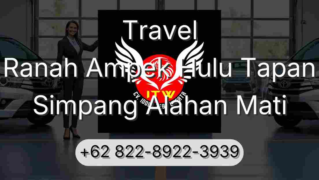 Travel Ranah Ampek Hulu Tapan Simpang Alahan Mati