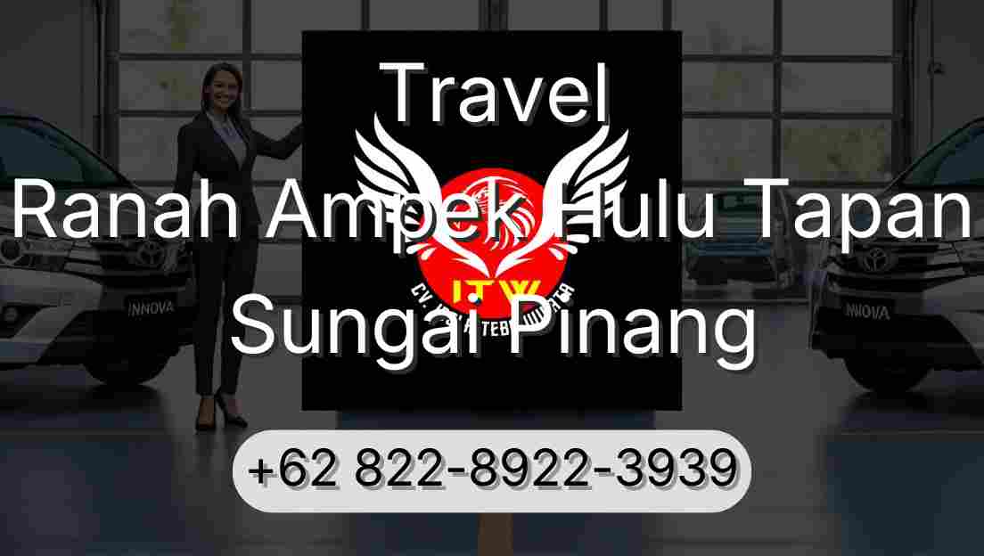 Travel Ranah Ampek Hulu Tapan Sungai Pinang
