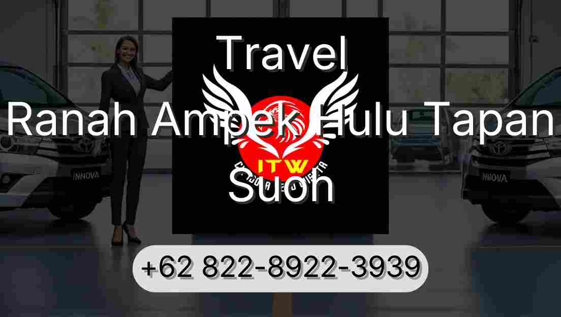 Travel Ranah Ampek Hulu Tapan Suoh