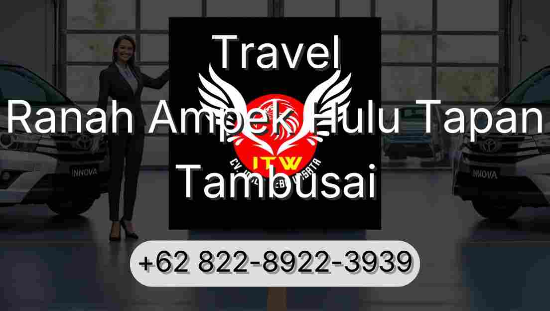 Travel Ranah Ampek Hulu Tapan Tambusai