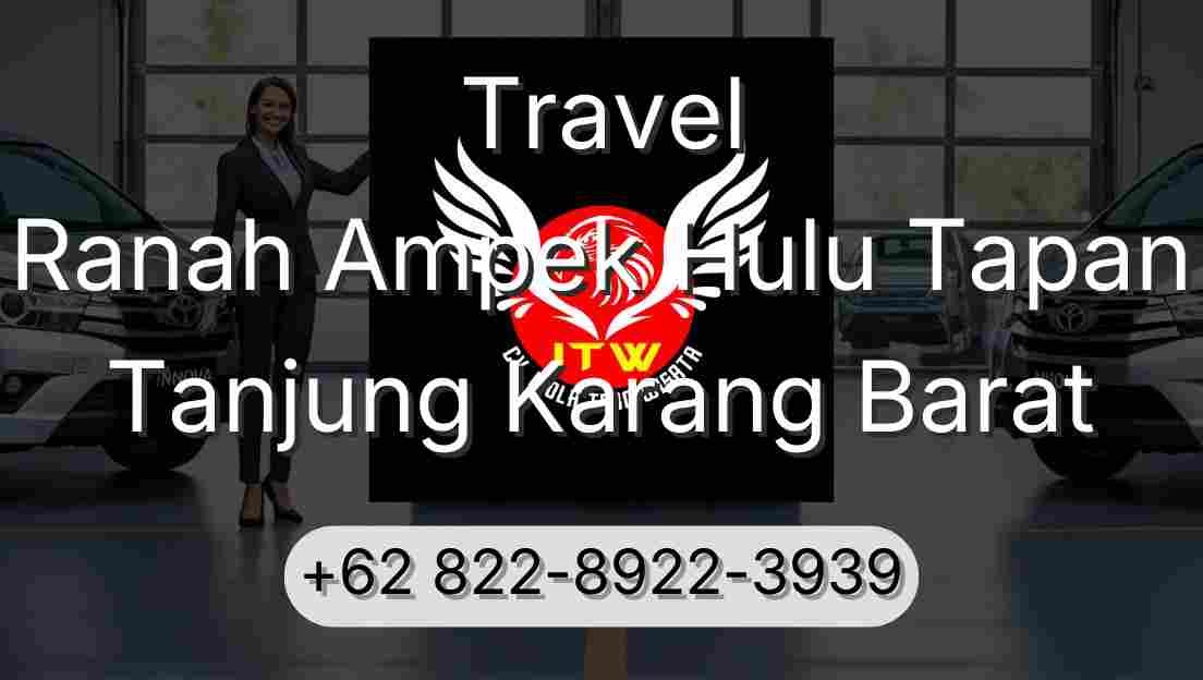 Travel Ranah Ampek Hulu Tapan Tanjung Karang Barat
