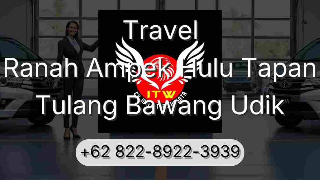 Travel Ranah Ampek Hulu Tapan Tulang Bawang Udik