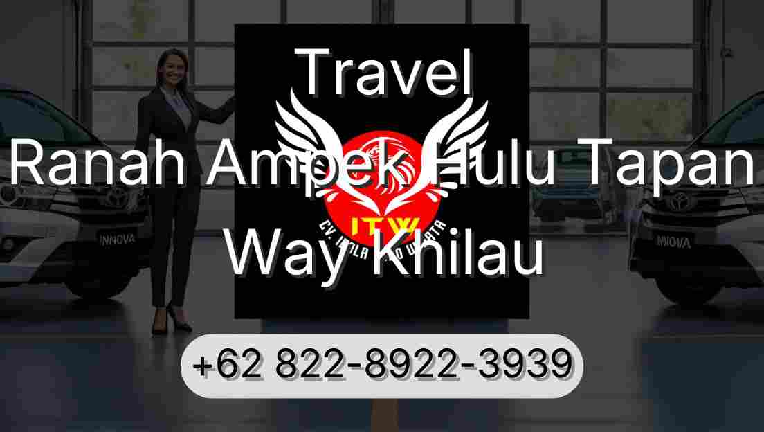Travel Ranah Ampek Hulu Tapan Way Khilau