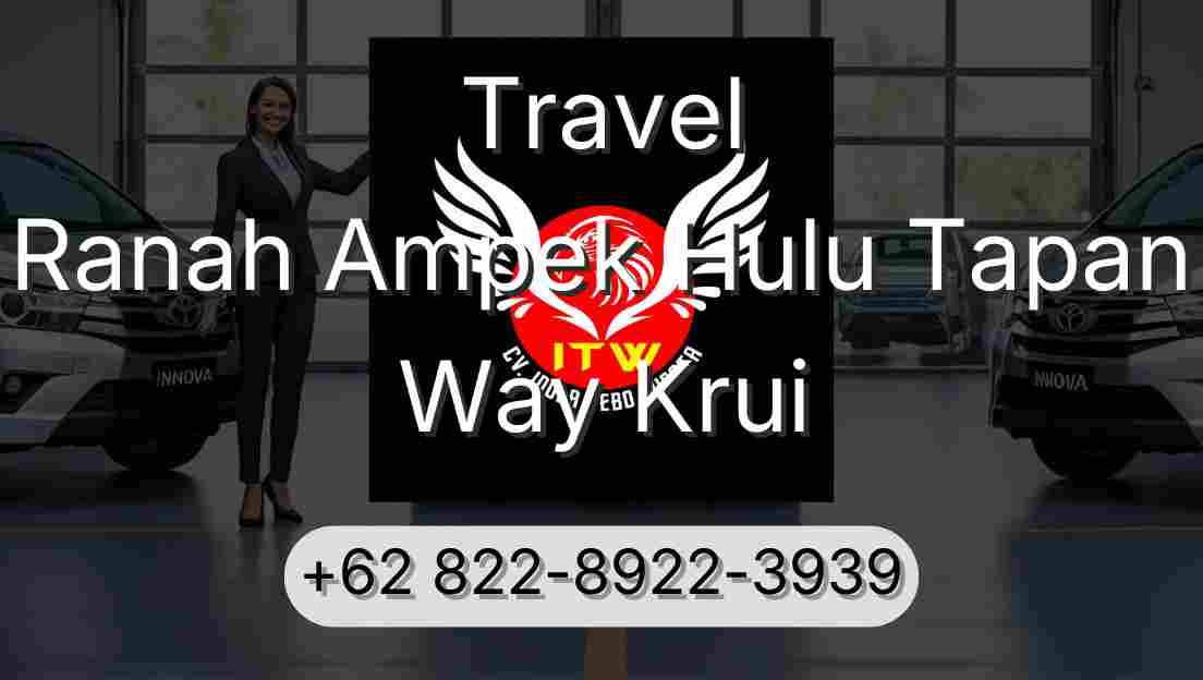 Travel Ranah Ampek Hulu Tapan Way Krui