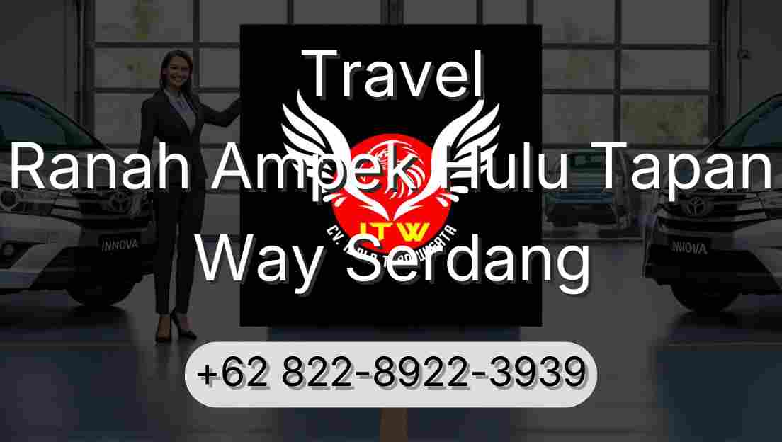 Travel Ranah Ampek Hulu Tapan Way Serdang