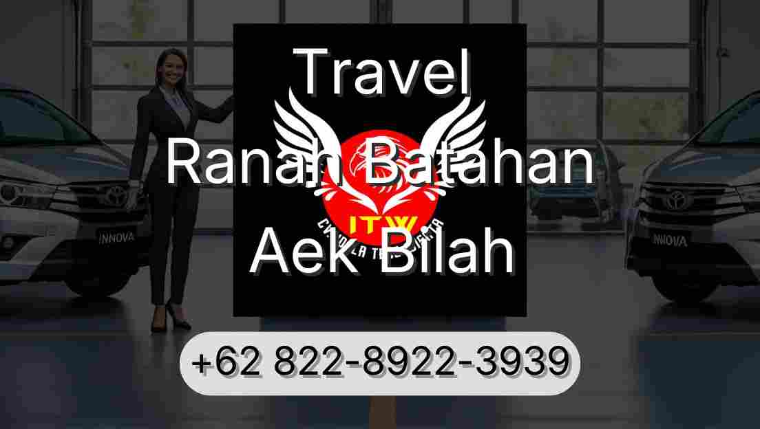 Travel Ranah Batahan Aek Bilah