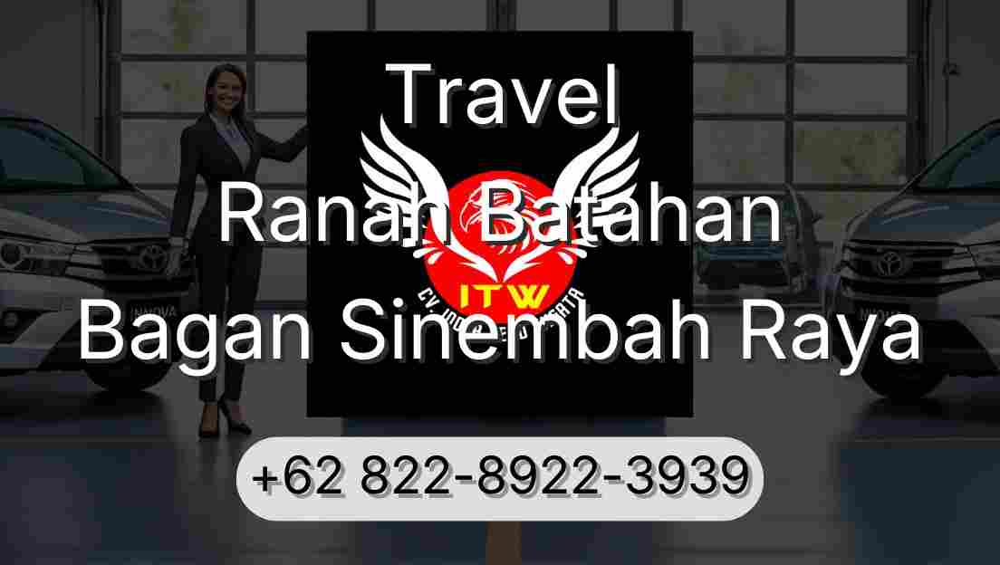 Travel Ranah Batahan Bagan Sinembah Raya