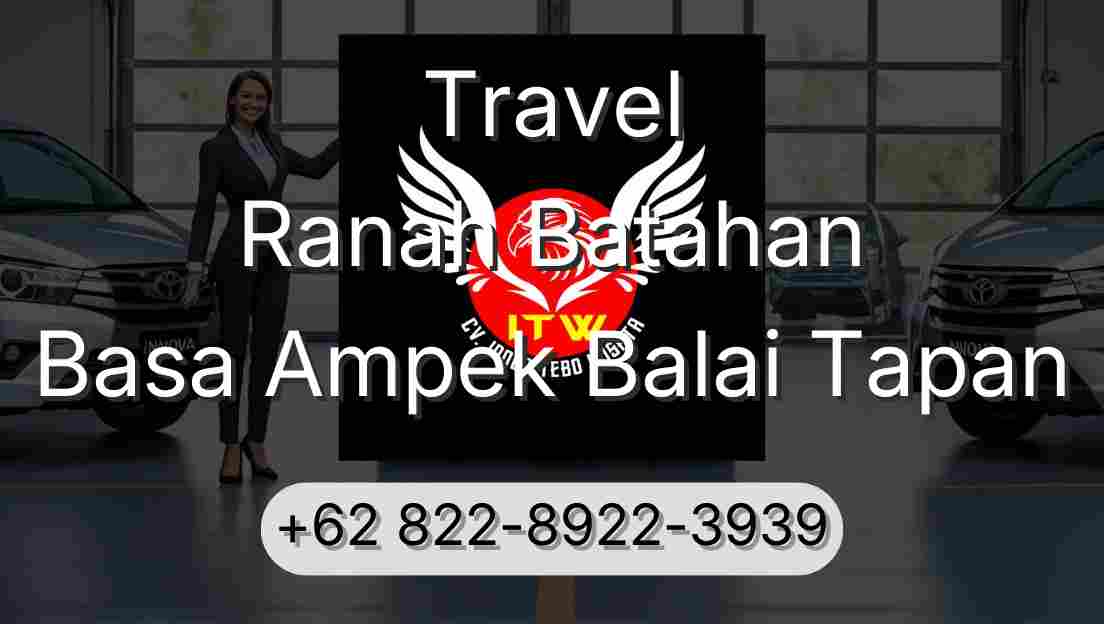 Travel Ranah Batahan Basa Ampek Balai Tapan