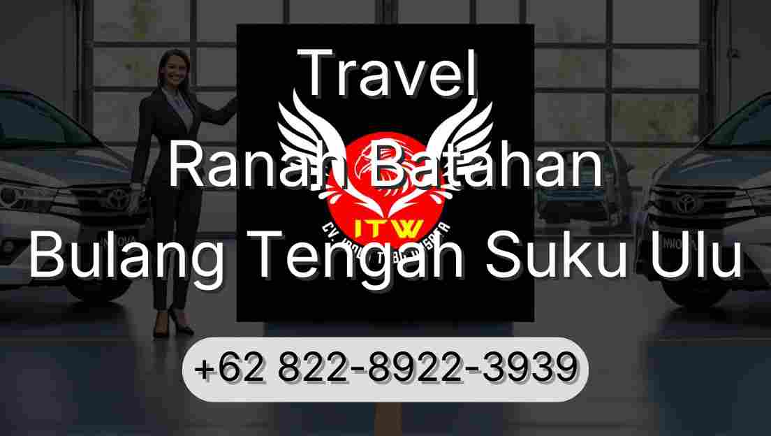 Travel Ranah Batahan Bulang Tengah Suku Ulu