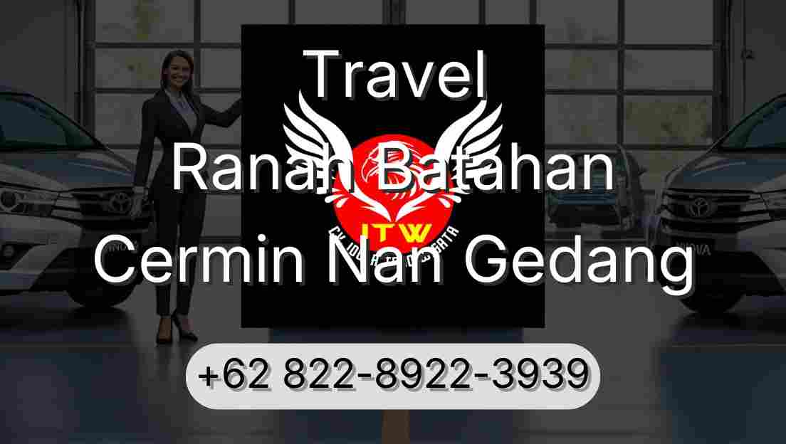 Travel Ranah Batahan Cermin Nan Gedang