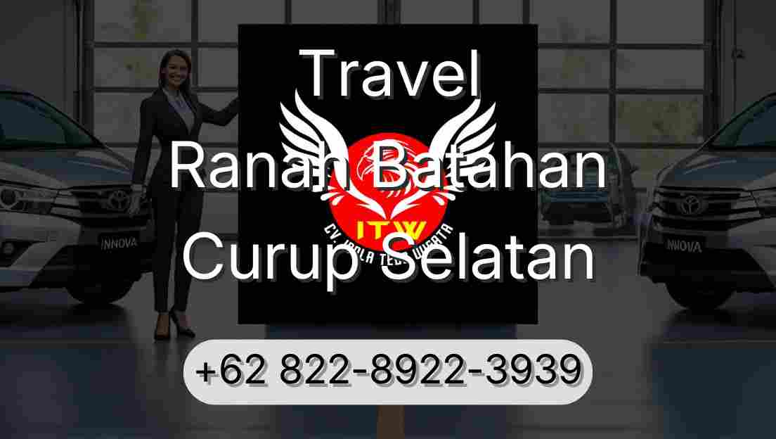 Travel Ranah Batahan Curup Selatan